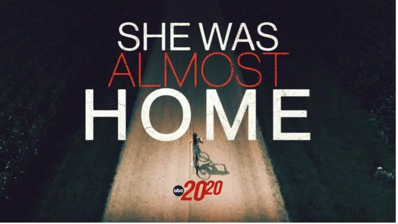 20/20 – She Was Almost Home
